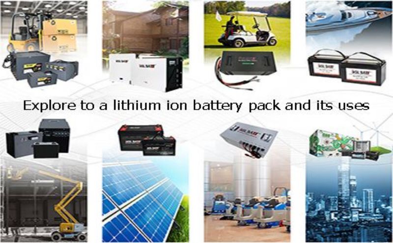 Explore to lithium ion battery pack and its uses