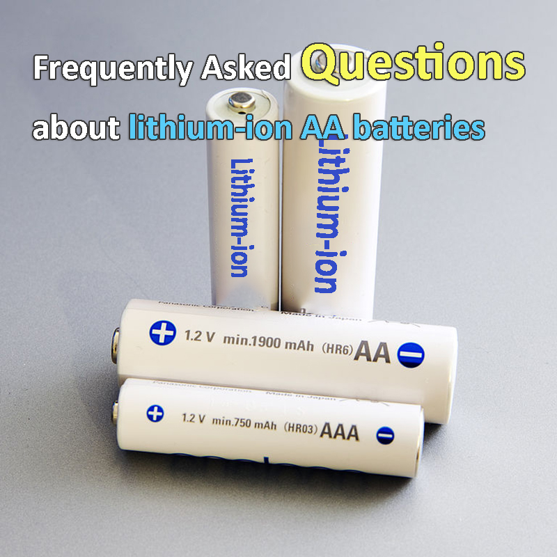 Frequently Asked Questions about lithium-ion AA batteries
