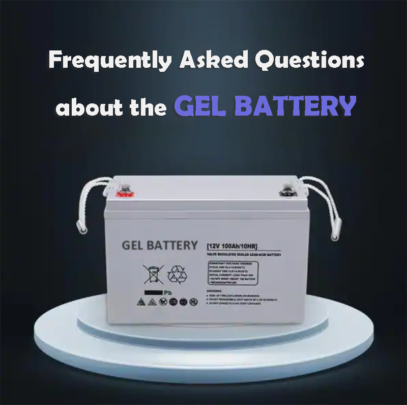 Frequently Asked Questions about the gel battery