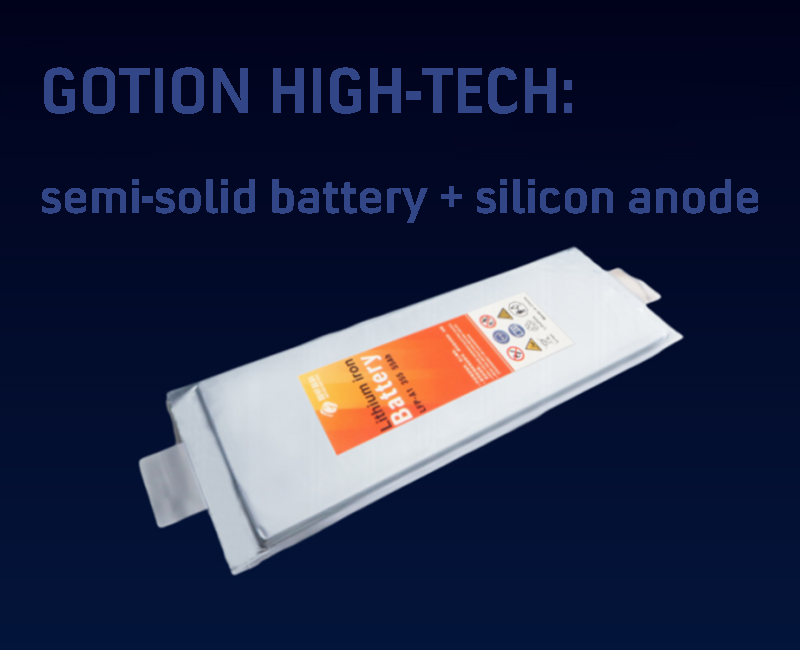 GOTION HIGH-TECH semi-solid battery + silicon anode