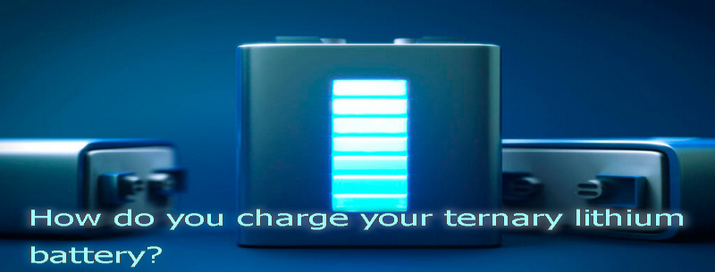 How do you charge your ternary lithium battery