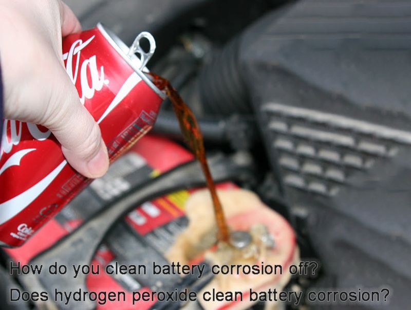 How do you clean battery corrosion off Does hydrogen peroxide clean battery corrosion