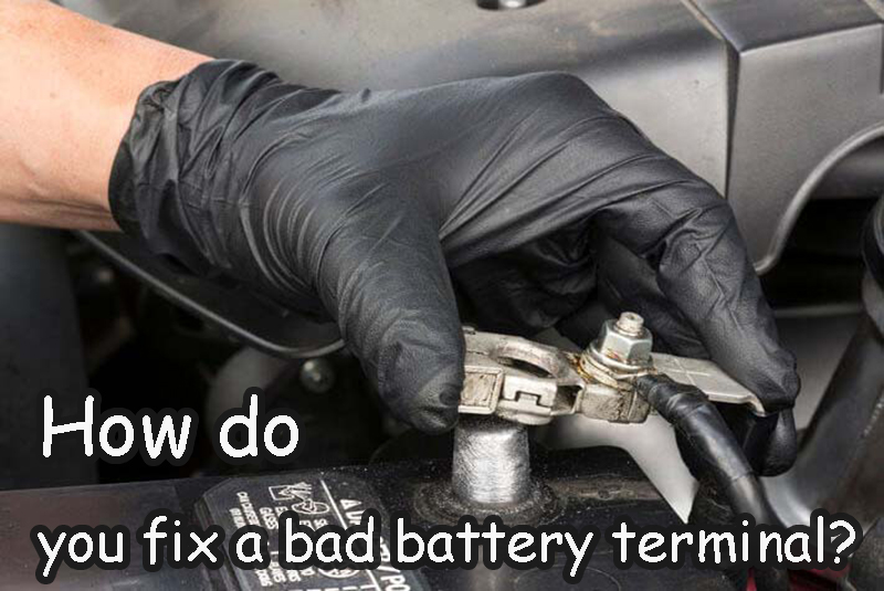How do you fix a bad battery terminal