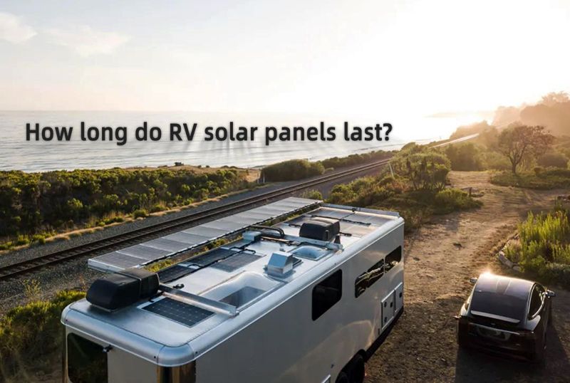 How long do RV solar panels last