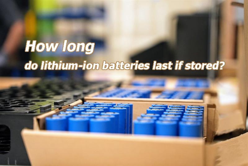 How long do lithium-ion batteries last if stored