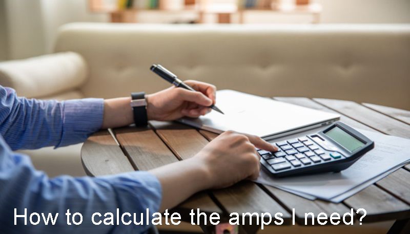 How to calculate the amps I need