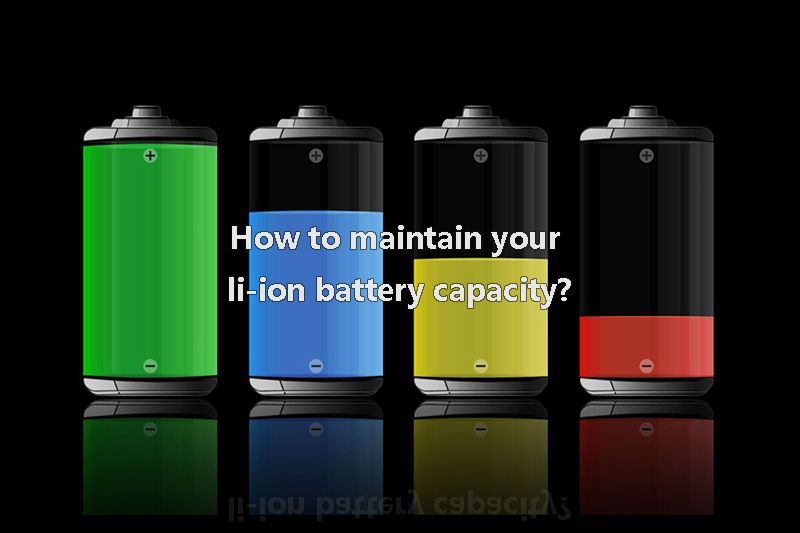 How to maintain your li-ion battery capacity