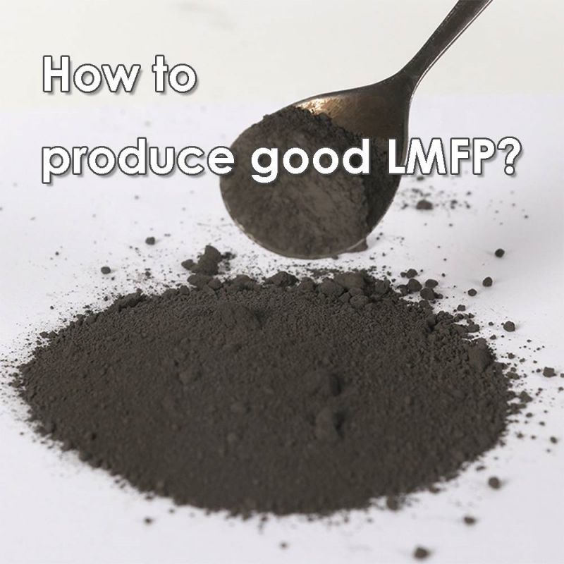 How to produce good LMFP