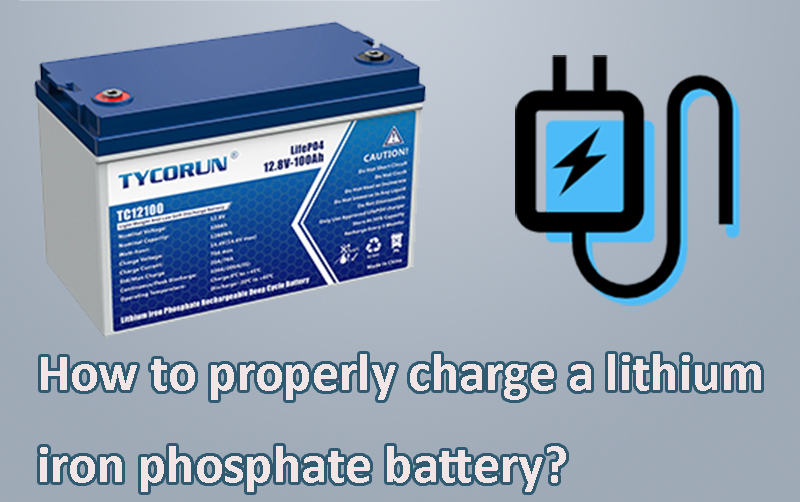 How to properly charge a lithium iron phosphate battery