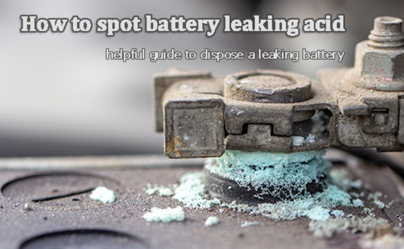 How to spot battery leaking acid