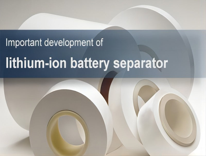 Important development of lithium-ion battery separator