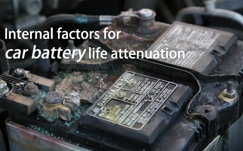 Internal factors for car battery life attenuation