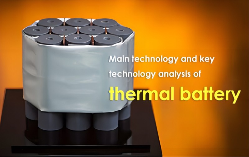 Main technology and key technology analysis of thermal battery