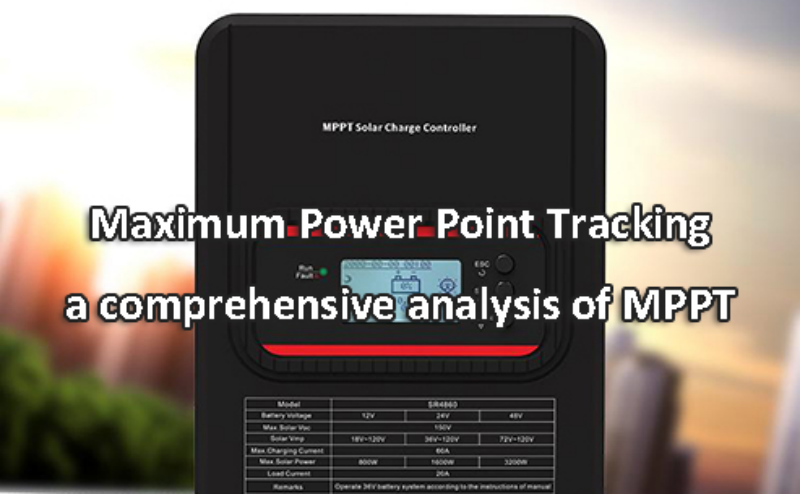 Maximum Power Point Tracking - a comprehensive analysis