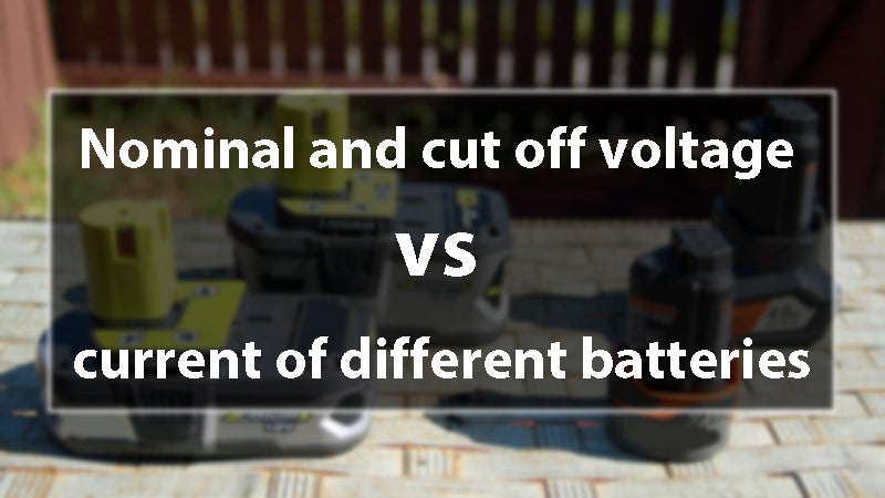 Nominal and cut off voltage vs current of different batteries