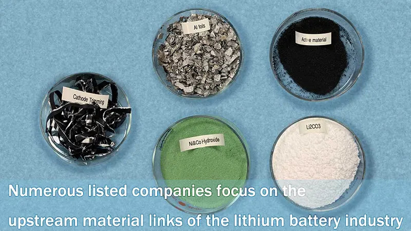 Numerous listed companies focus on the upstream material links of the lithium battery industry