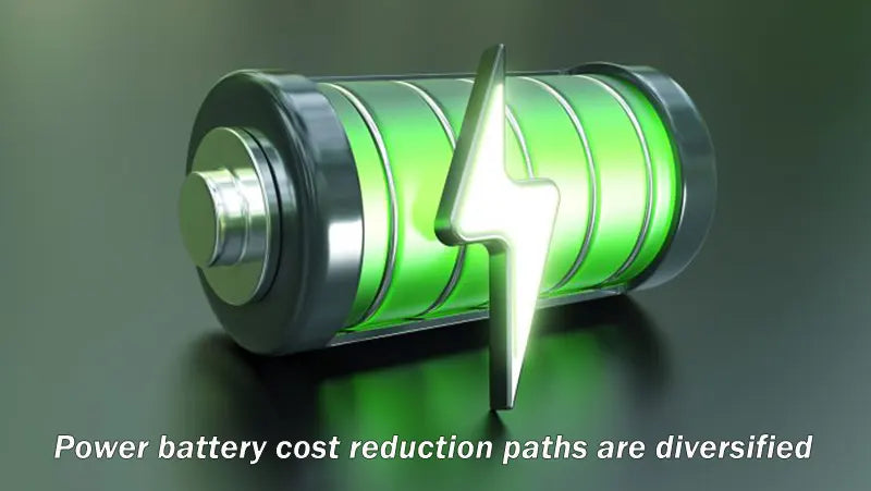 Power battery cost reduction paths are diversified
