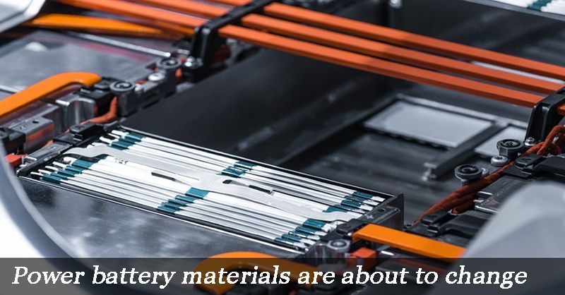 Power battery materials are about to change