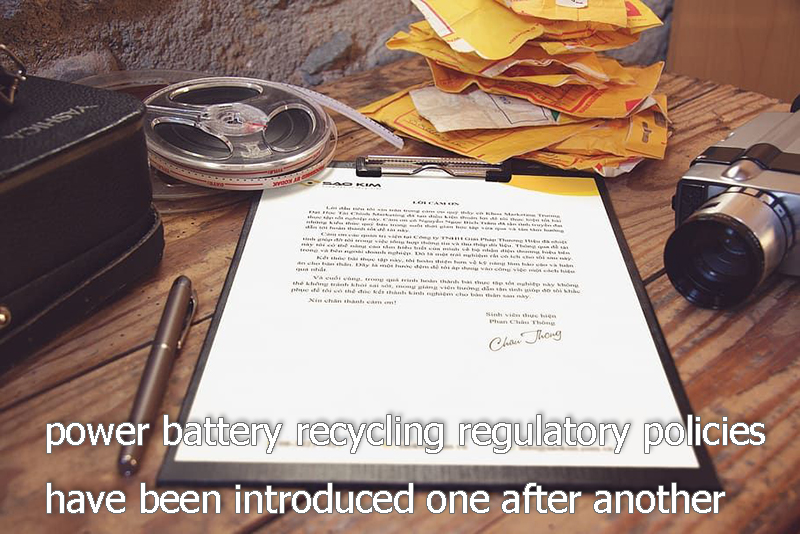Power battery recycling regulatory policies have been introduced one after another