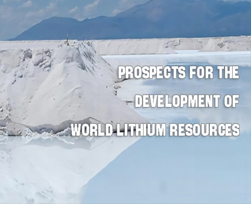 Prospects for the development of world lithium resource