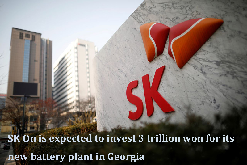 SK On is expected to invest 3 trillion won for its new battery plant in Georgia