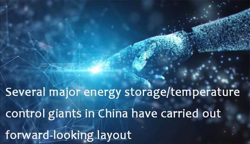 Several major energy storagetemperature control giants in China have carried out f