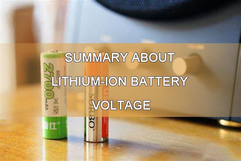 Summary about lithium-ion battery voltage