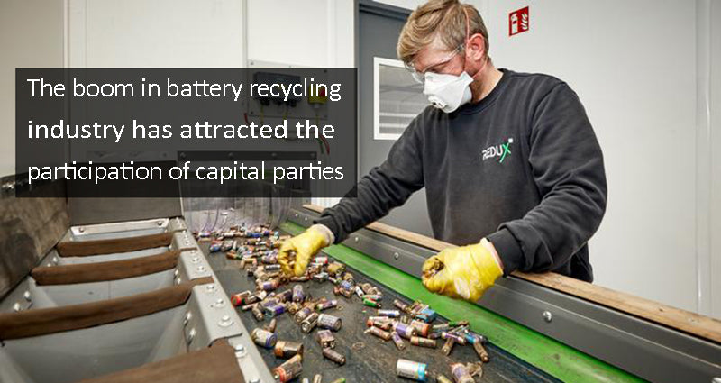 The boom in battery recycling industry has attracted the participation of capital parties