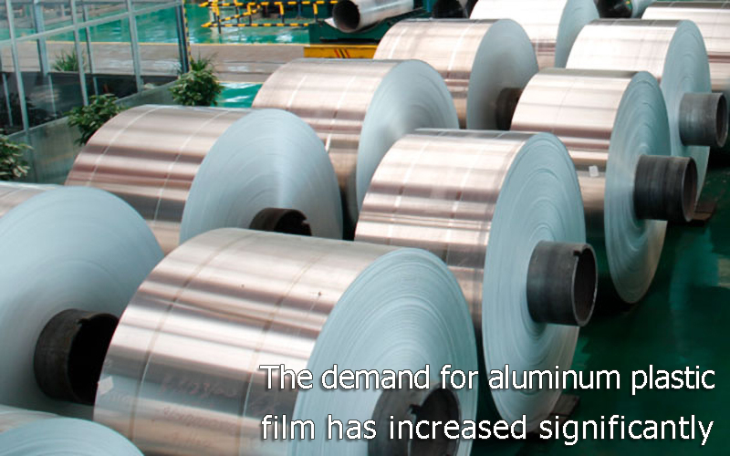 The demand for aluminum plastic film has increased significantly