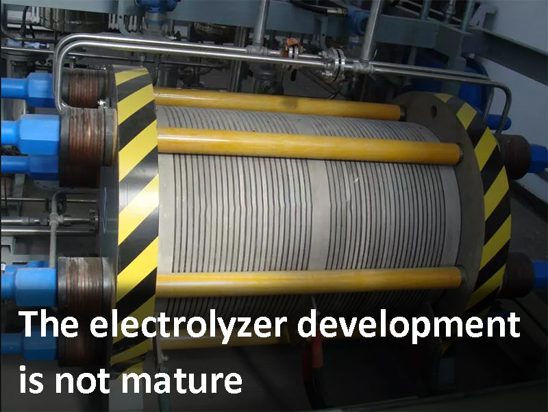 The electrolyzer development is not mature