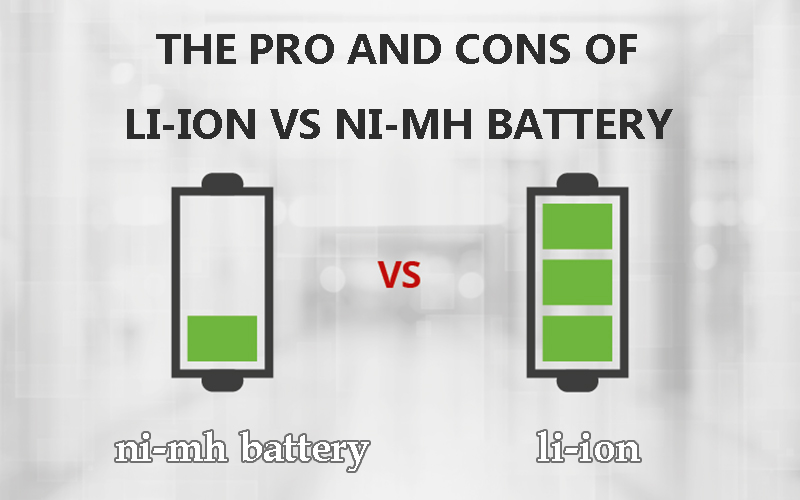 the pros and cons of li-ion vs ni-mh battery