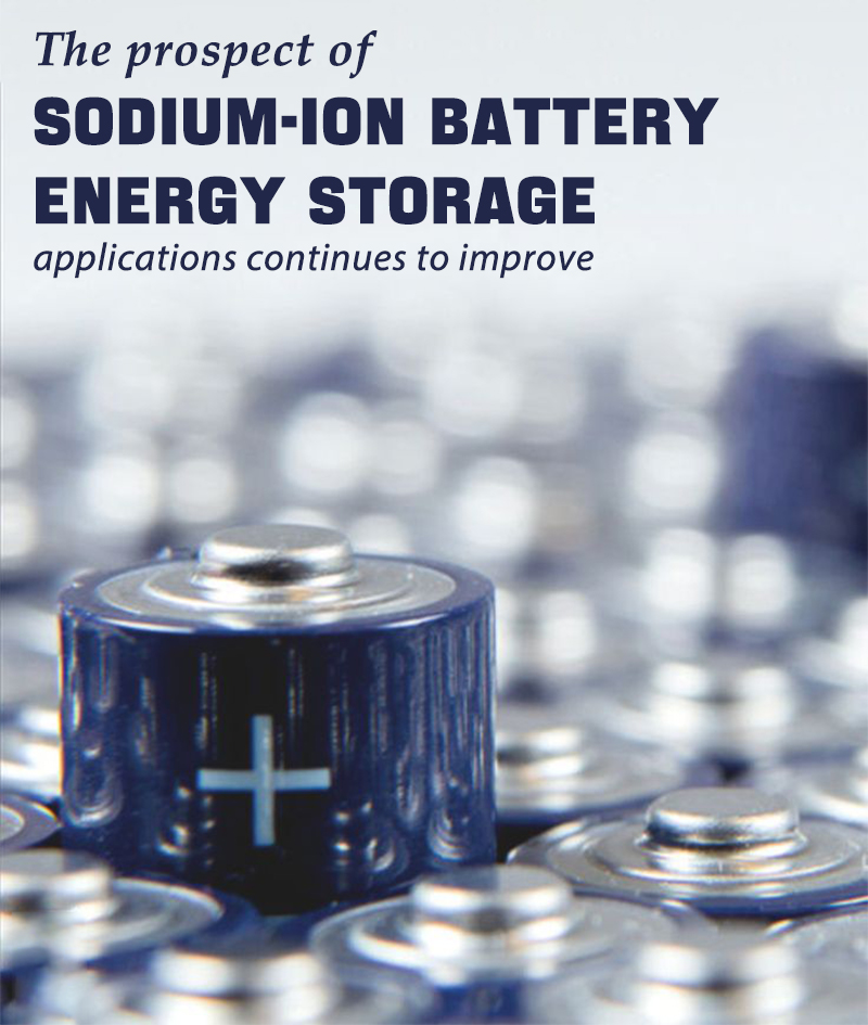 The prospect of sodium-ion battery energy storage applications continues to improve