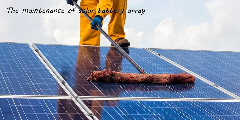 The use and maintenance of solar battery array