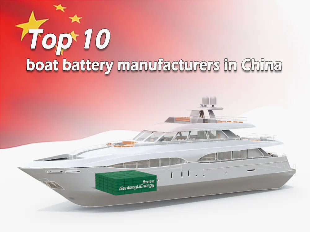 Top 10 boat battery manufacturers in China