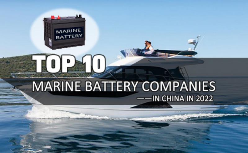 Top 10 marine battery companies in China