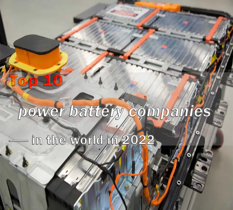 Top 10 power battery companies in the world