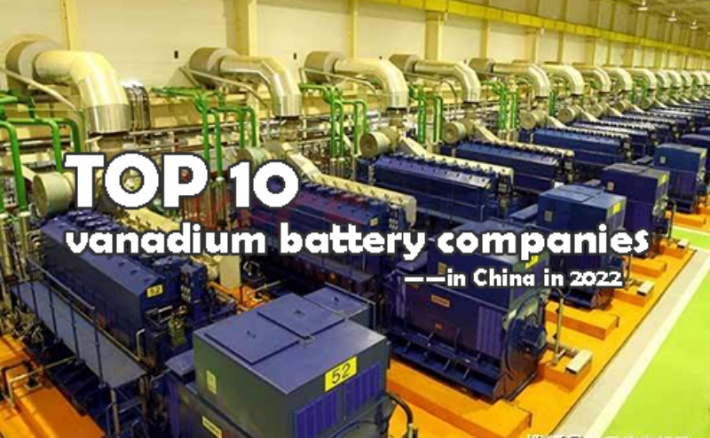 Top 10 vanadium battery companies in China