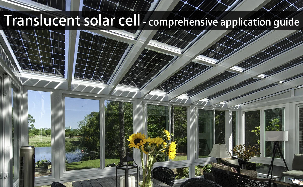 Translucent solar cell - comprehensive application guide