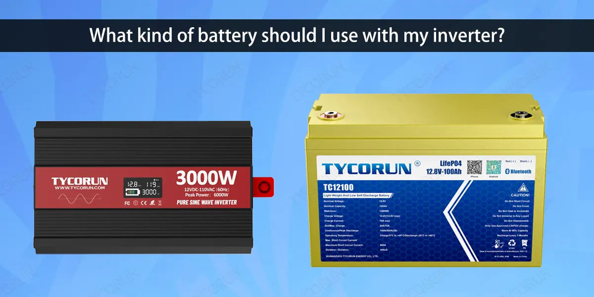 What-kind-of-battery-should-I-use-with-my-inverter