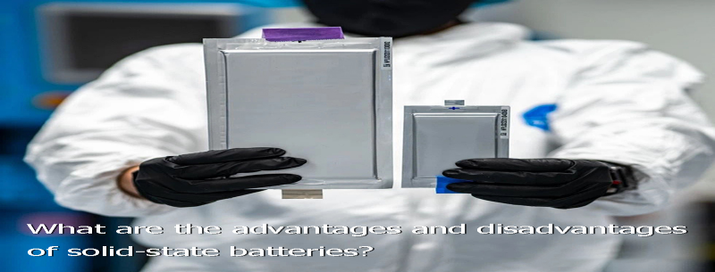 What are the advantages and disadvantages of solid-state batteries