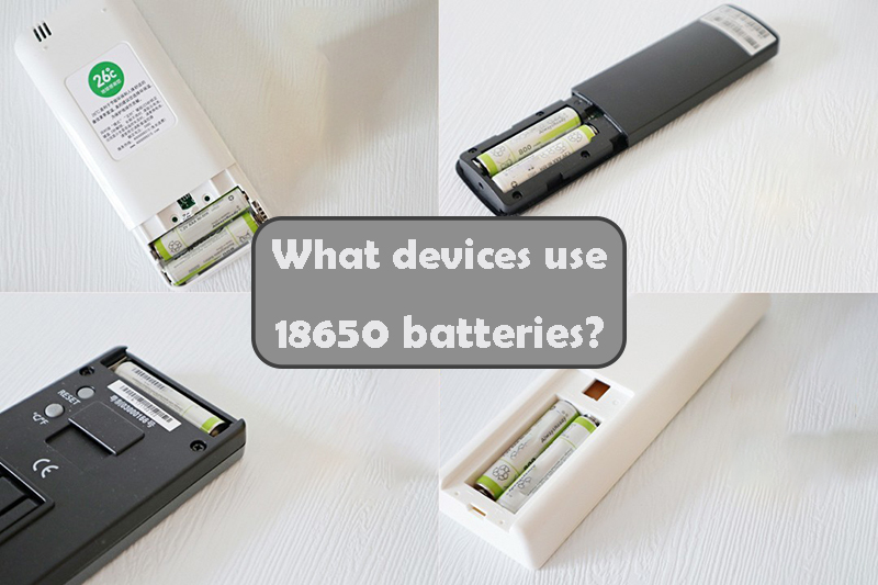 What devices use 18650 batteries