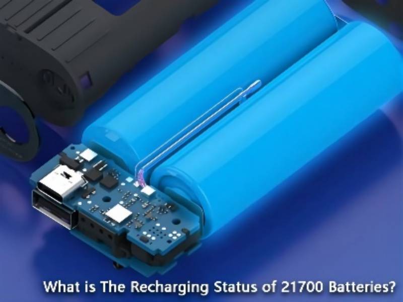 What is The Recharging Status of 21700 Batteries