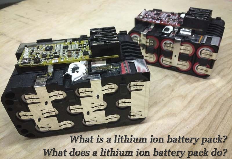 What is a lithium ion battery packWhat does a lithium ion battery pack do