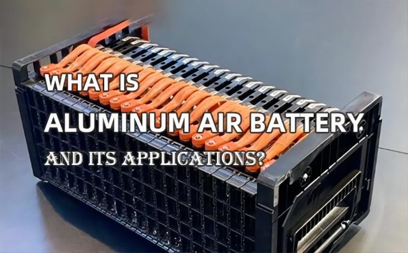What is aluminum air battery and its application