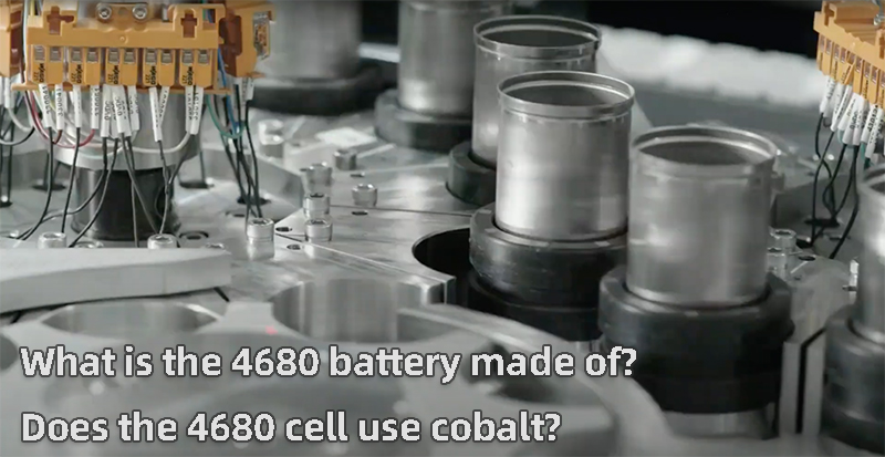 What is the 4680 battery made of Does the 4680 cell use cobalt