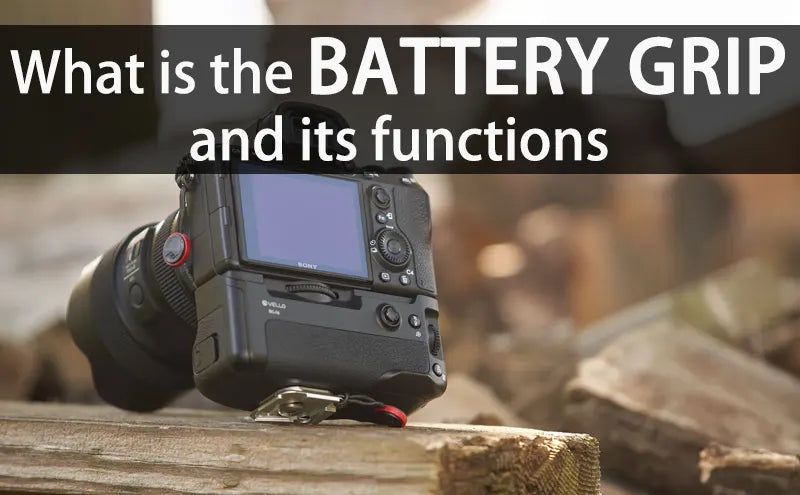 What is the battery grip and its functions