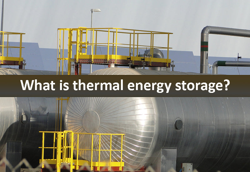 What is thermal energy storage