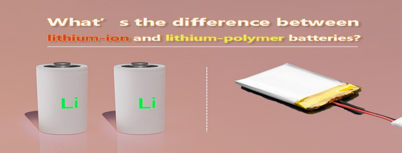 What’s the difference between lithium-ion and lithium-polymer batteries