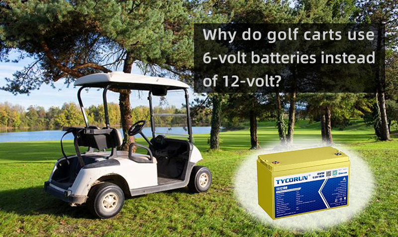 Why do golf carts use 6-volt batteries instead of 12-volt
