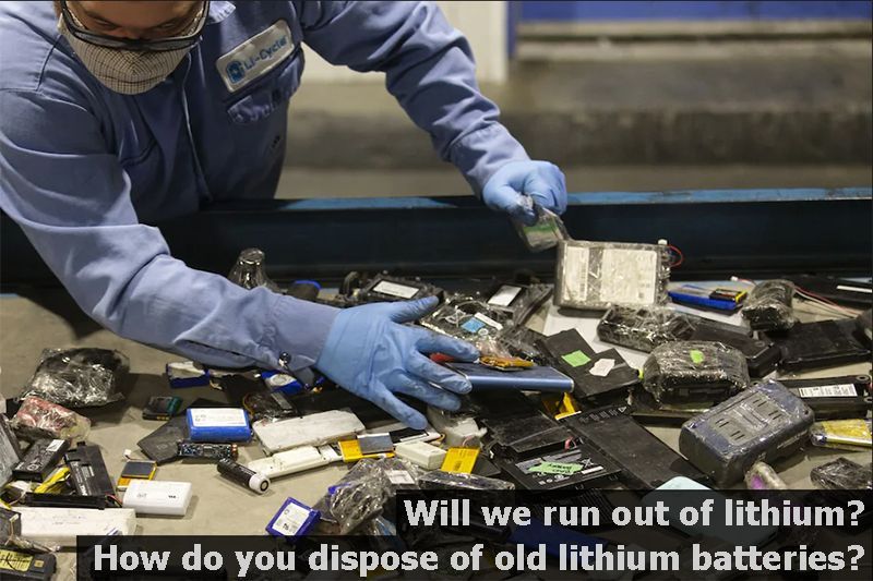 Will we run out of lithium_how do you dispose of old lithium batteries.jpg